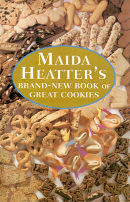 Book cover for Maida Heatter's Brand-New Book of Great Cookies