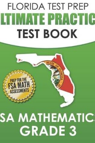 Cover of FLORIDA TEST PREP Ultimate Practice Test Book FSA Mathematics Grade 3