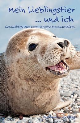 Book cover for Mein Lieblingstier ... und ich