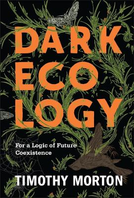 Book cover for Dark Ecology