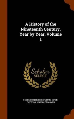 Book cover for A History of the Nineteenth Century, Year by Year, Volume 1