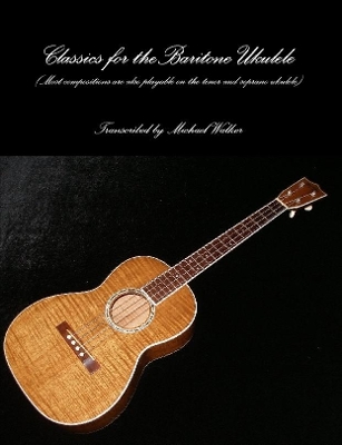 Book cover for Classics for the Baritone Ukulele