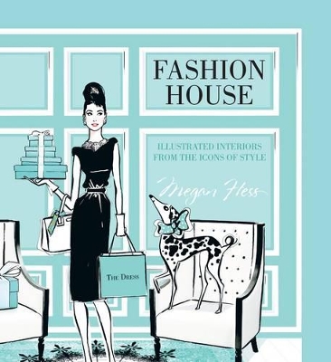 Book cover for Fashion House: Illustrated interiors from the icons of style (Small Format)