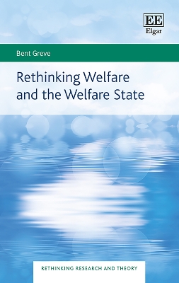 Book cover for Rethinking Welfare and the Welfare State