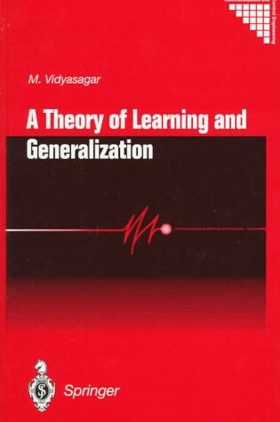 Cover of A Theory of Learning and Generalization