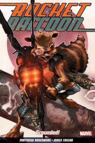 Cover of Rocket Raccoon Vol. 1: Grounded