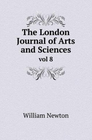 Cover of The London Journal of Arts and Sciences vol 8