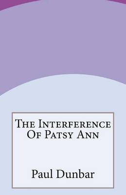 Book cover for The Interference Of Patsy Ann