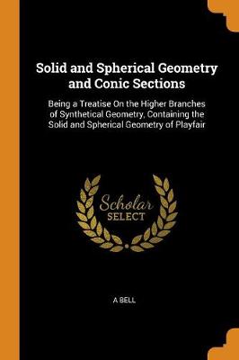 Book cover for Solid and Spherical Geometry and Conic Sections