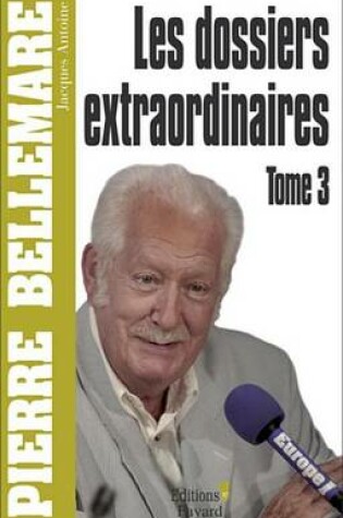 Cover of Les Dossiers Extraordinaires, Tome 3