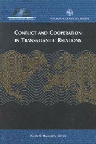 Cover of Conflict and Cooperation in Transatlantic Relations