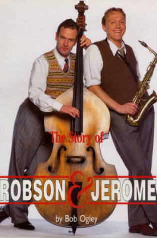 Cover of The Story of "Robson and Jerome"