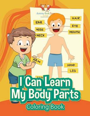 Book cover for I Can Learn My Body Parts Coloring Book