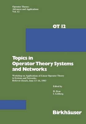 Cover of Topics in Operator Theory Systems and Networks