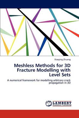 Book cover for Meshless Methods for 3D Fracture Modelling with Level Sets