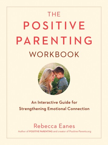 Book cover for The Positive Parenting Workbook