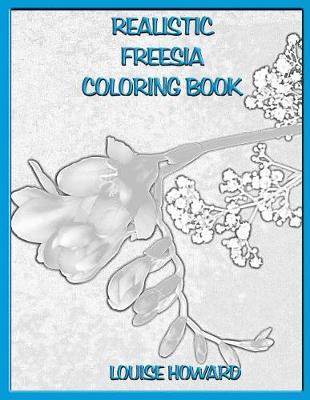 Book cover for Realistic Freesia Coloring Book