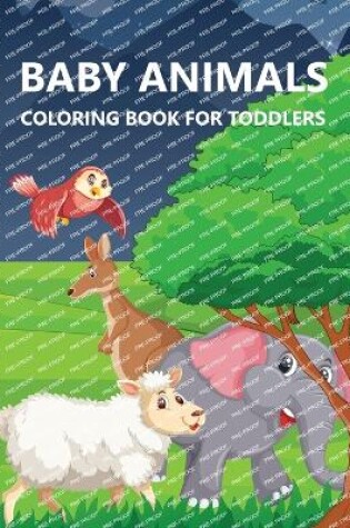 Cover of Baby Animals Coloring Book For Toddlers