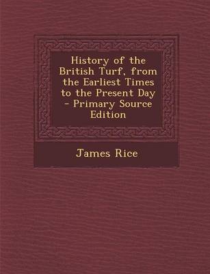 Book cover for History of the British Turf, from the Earliest Times to the Present Day