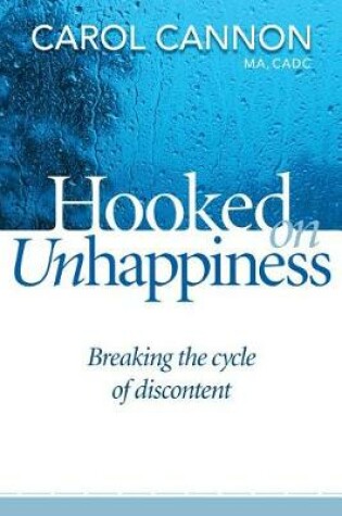 Cover of Hooked on Unhappiness