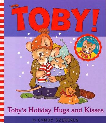 Book cover for Tobys Holiday Hugs and Kisses