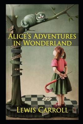 Book cover for Alice's Adventures in Wonderland By Lewis Carroll The New Annotated Updated Edition