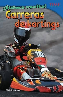 Book cover for ltima vuelta! Carreras de kartings (Final Lap! Go-Kart Racing) (Spanish Version)