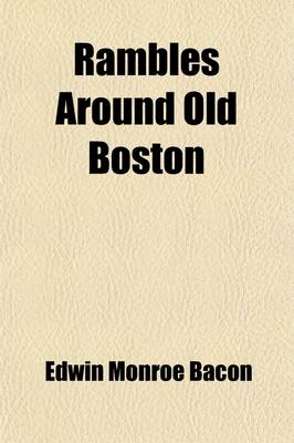 Book cover for Rambles Around Old Boston