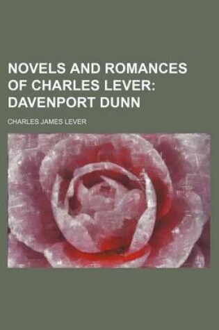 Cover of Novels and Romances of Charles Lever; Davenport Dunn