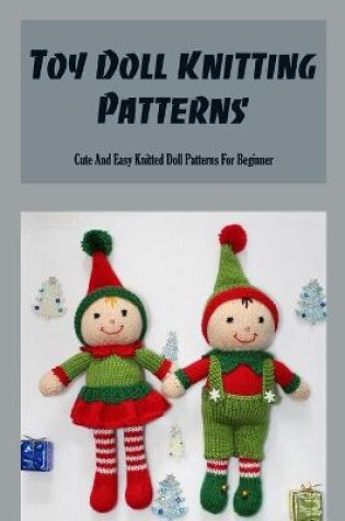 Cover of Toy Doll Knitting Patterns