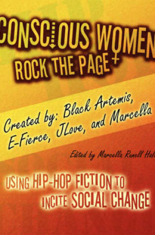 Cover of Conscious Women Rock the Page: Using Hip-Hop Fiction to Incite Social Change