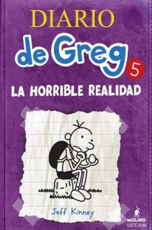 Cover of Diario de Greg 5. La Horrible Realidad