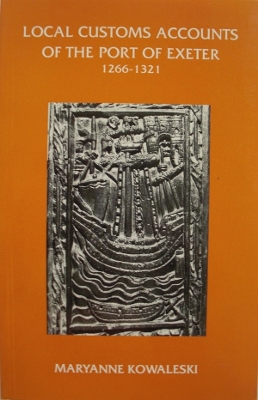 Book cover for The Local Customs Accounts of the Port of Exeter 1266-1321