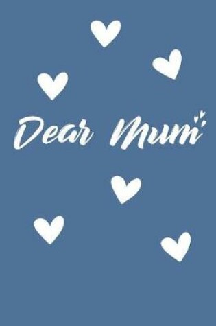 Cover of Dear Mum