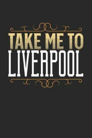 Cover of Take Me To Liverpool