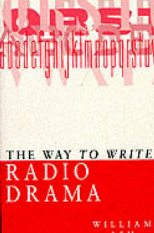 Cover of The Way to Write Radio Drama