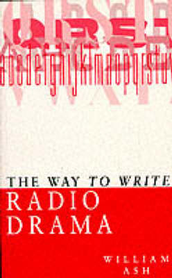 Book cover for The Way to Write Radio Drama