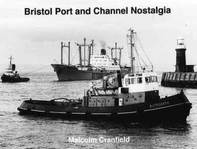 Book cover for Bristol Port and Channel Nostalgia