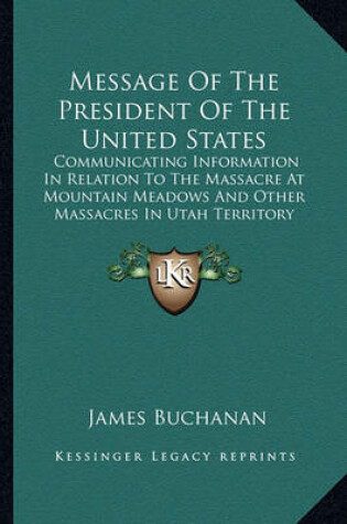 Cover of Message of the President of the United States Message of the President of the United States