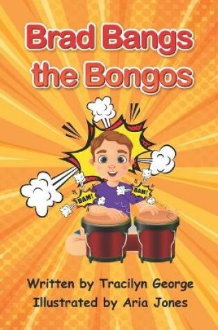 Cover of Brad Bangs the Bongos