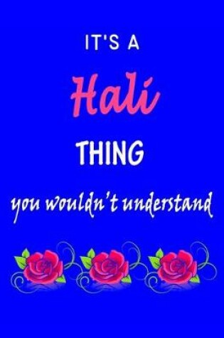 Cover of It's A Hali Thing You Wouldn't Understand