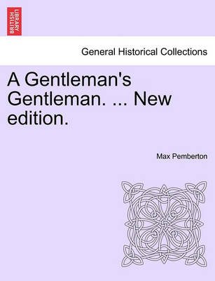 Book cover for A Gentleman's Gentleman. ... New Edition.