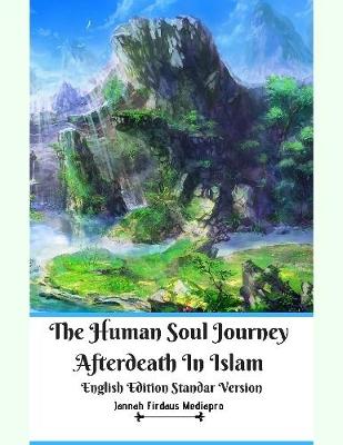 Book cover for The Human Soul Journey Afterdeath In Islam English Edition Standar Version