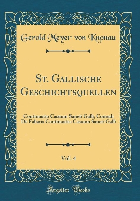 Book cover for St. Gallische Geschichtsquellen, Vol. 4