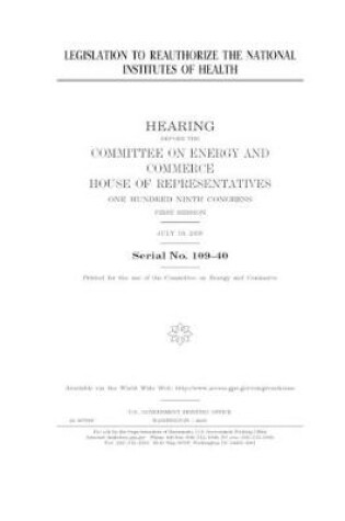 Cover of Legislation to reauthorize the National Institutes of Health