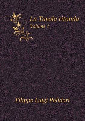 Book cover for La Tavola ritonda Volume 1