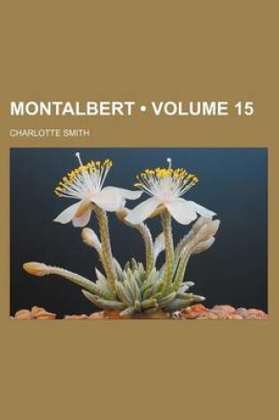 Cover of Montalbert (Volume 15)