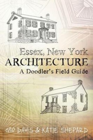 Cover of Essex, New York Architecture