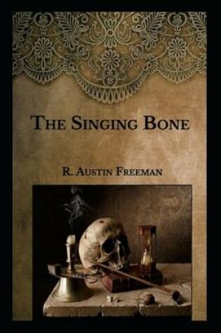 Cover of The Singing Bone A classic illustrated Edition
