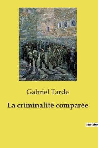 Cover of La criminalit� compar�e